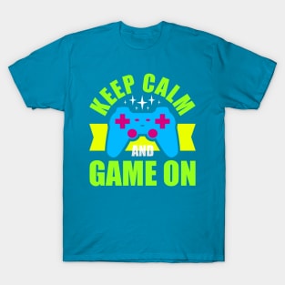 Keep Calm and Game On T-Shirt